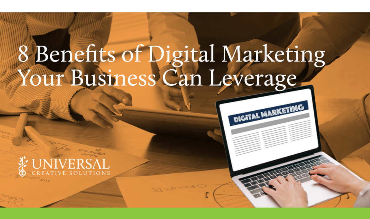 8 Benefits of Digital Marketing Your Business Can Leverage
